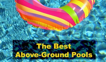 The Best Above-Ground Pools