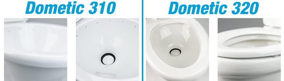 Dometic 320 vs 310 Bowl