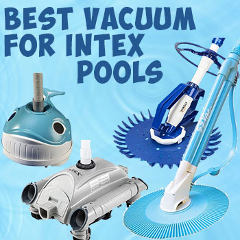 The Best Vacuum for Intex Pools