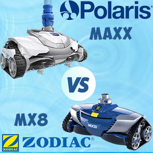 Polaris MAXX vs. Zodiac MX8