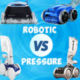 Robotic vs. Pressure Side Pool Cleaners Comparison Review